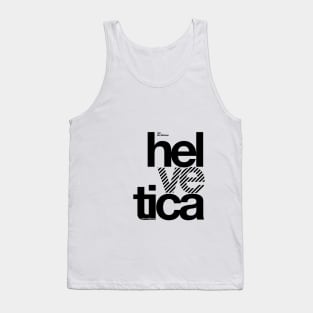 Hel ve tica (b) .... Tank Top